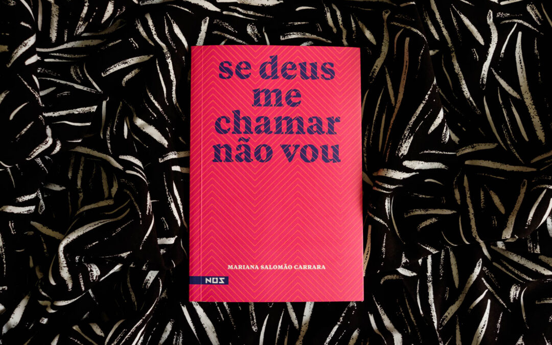 "Se Deus me chamar não vou" foi a leitura coletiva de outubro