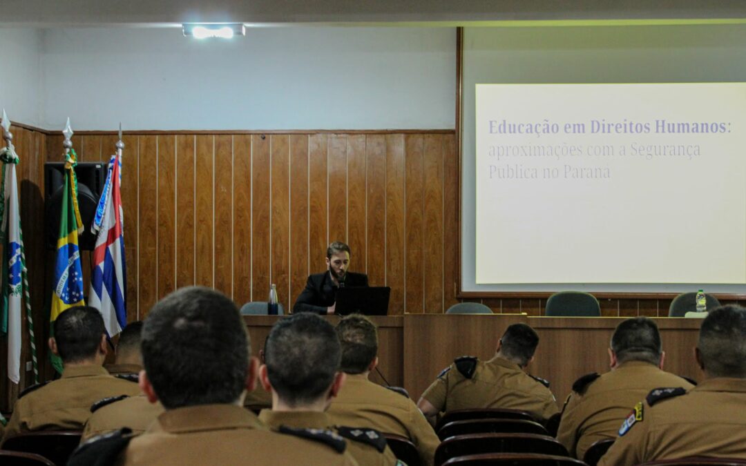 Palestra Educação em Direitos Humanos: aproximações com a Segurança Pública no Paraná para a Polícia Militar do Paraná